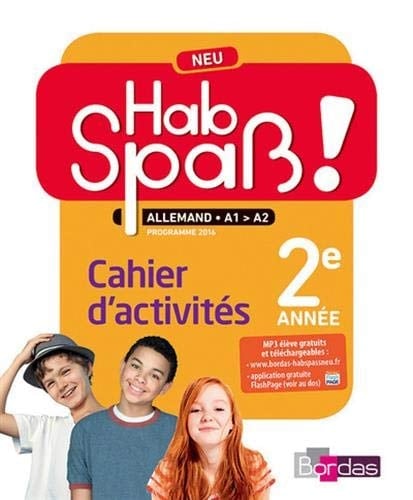Allemand 2e année Hab spass ! neu Cahier d'activités élève