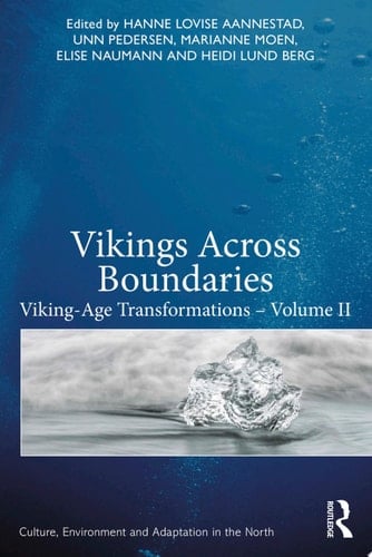 Vikings Across Boundaries Viking-Age Transformations – Volume II