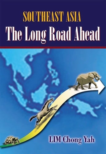 Southeast Asia The Long Road Ahead