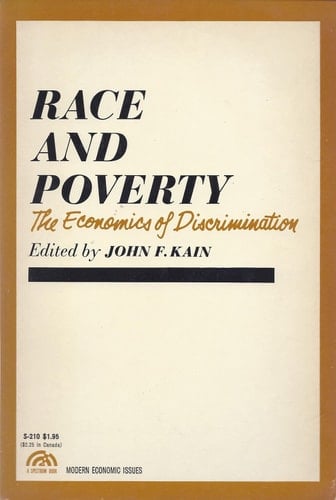 Race and Poverty the Economics of Discrimination (Modern Economic Issues)