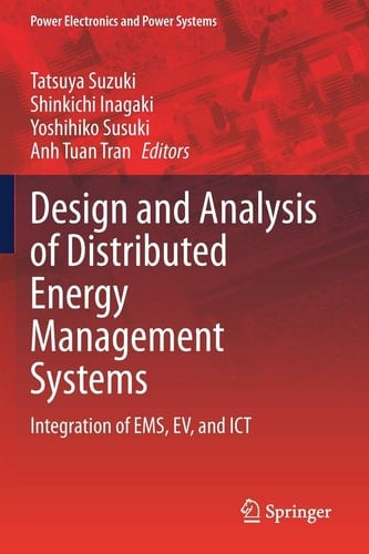 Design and Analysis of Distributed Energy Management Systems Integration of EMS, EV, and ICT