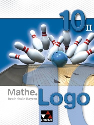 Mathe.Logo 10/II Realschule Bayern