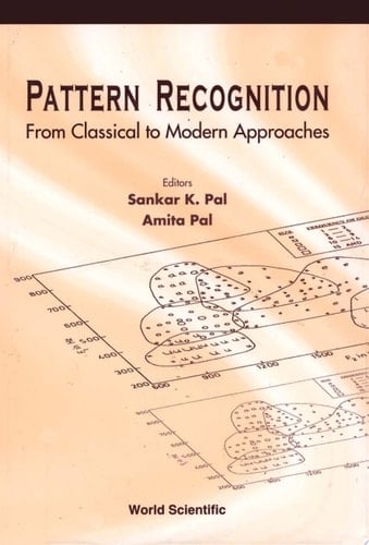 Pattern Recognition From Classical to Modern Approaches