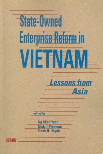State-owned Enterprise Reform in Vietnam Lessons from Asia