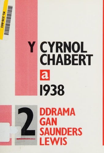 Y Cyrnol Chabert ; a, 1938 dwy ddrama