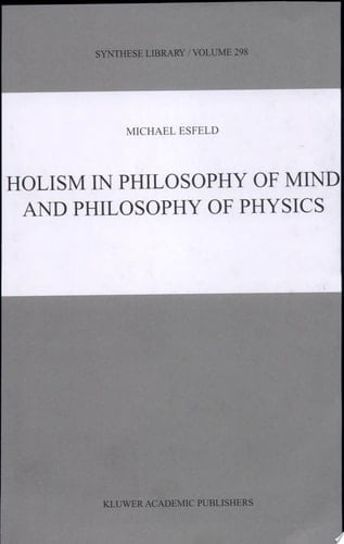 Holism in Philosophy of Mind and Philosophy of Physics