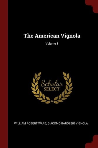 The American Vignola; Volume 1