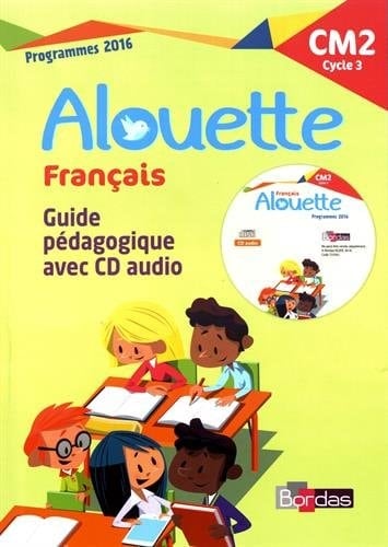 Français CM2 Alouette Guide pédagogique