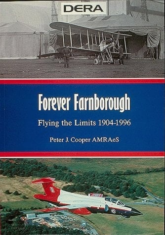 Forever Farnborough Flying the Limits, 1904-1996