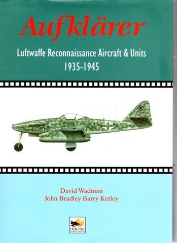 Aufklärer Luftwaffe Reconnaissance Aircraft & Units, 1935-1945