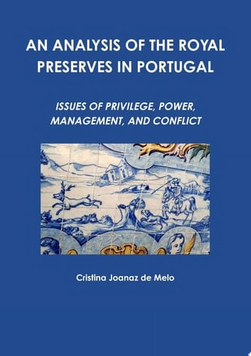 AN ANALYSIS OF THE ROYAL PRESERVES IN PORTUGAL