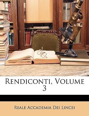 Rendiconti, Volume 3 (Italian Edition)