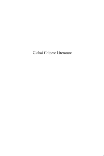 Global Chinese Literature Critical Essays