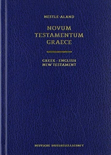 Novum Testamentum Graece Greek-English New Testament ; English Texts New Revised Standard Version/The Revised English Bible