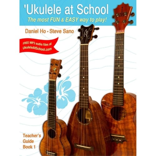 'Ukulele at School, Bk 1 The Most Fun & Easy Way to Play! (Teacher's Guide)