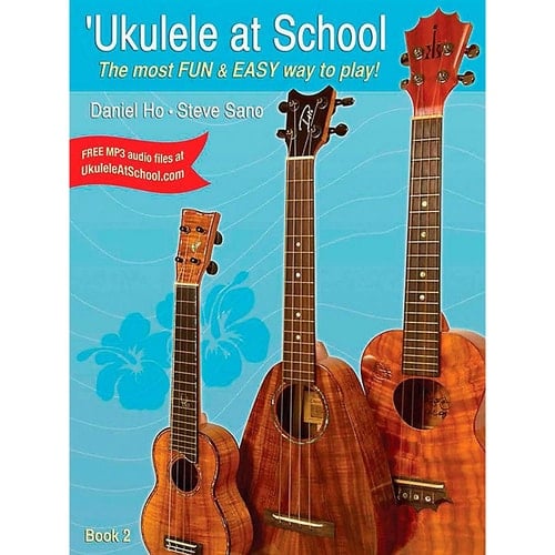 'Ukulele at School, Bk 2 The Most Fun & Easy Way to Play! (Student's Book)