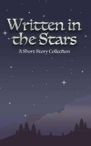 Written in the Stars: A Short Story Collection