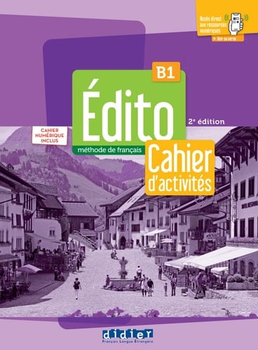 Édito B1: Édition 2022-2024 Cahier + numérique inclus