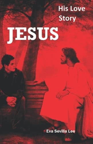 Jesus His Love Story