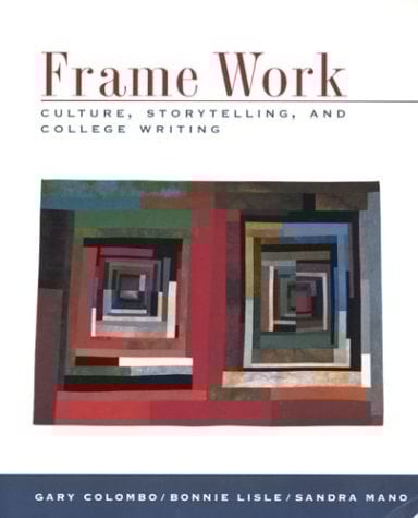 Frame Work Culture, Storytelling, and College Writing