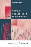 Robust Reliability in the Mechanical Sciences