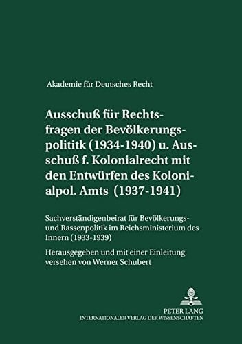 Akademie für Deutsches Recht, 1933-1945 Protokolle der Ausschüsse