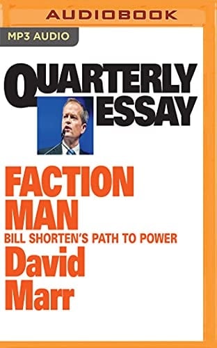 Faction Man (Quarterly Essay)