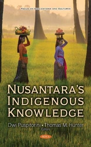 Nusantara's Indigenous Knowledge