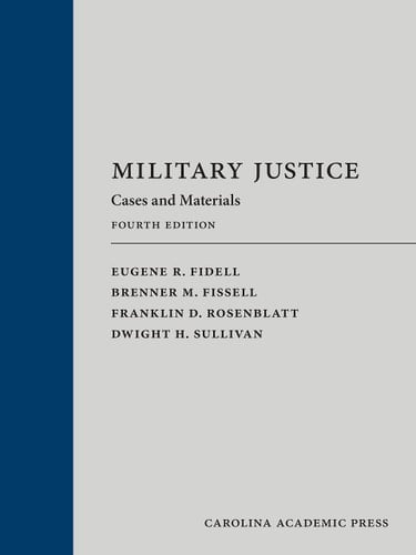 Military Justice Cases and Materials