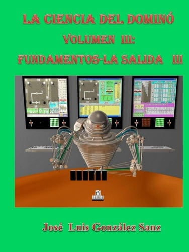 La ciencia del dominó-Vol. III: Fundamentos-La salida III (Spanish Edition)
