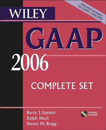 Wiley GAAP 2006 Interpretation and Application of Generally Accepted Accounting Principles