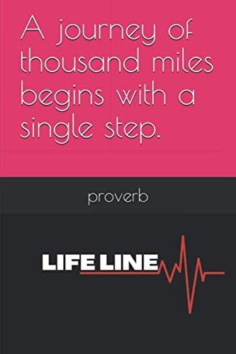 A journey of thousand miles begins with a single step.