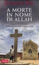 A morte in nome di Allah. I martiri dalle origini dell'Islam a oggi