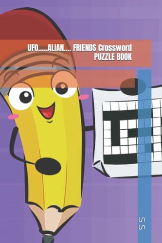 UFO.....ALIAN.... FRIENDS Crossword PUZZLE BOOK
