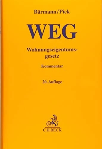 Wohnungseigentumsgesetz Gesetz über das Wohnungseigentum und das Dauerwohnrecht : Kommentar