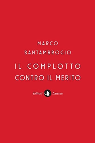 Il complotto contro il merito