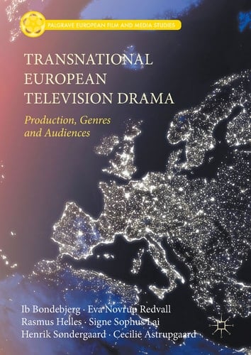 Transnational European Television Drama Production, Genres and Audiences