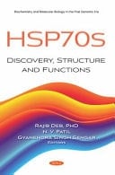 HSP70s Discovery, Structure and Functions