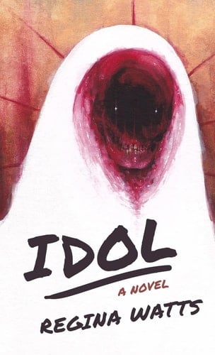 Idol A Horror Novel