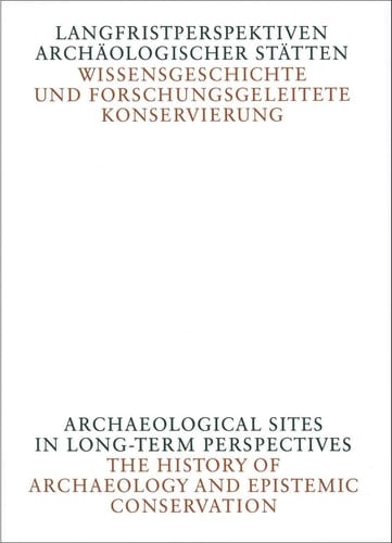 Archaeological sites in long-term perspectives