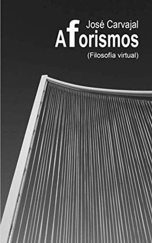 Aforismos (Filosofia virtual) (Spanish Edition)