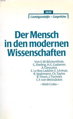 Der Mensch in den modernen Wissenschaften Castelgandolfo-Gespräche 1983