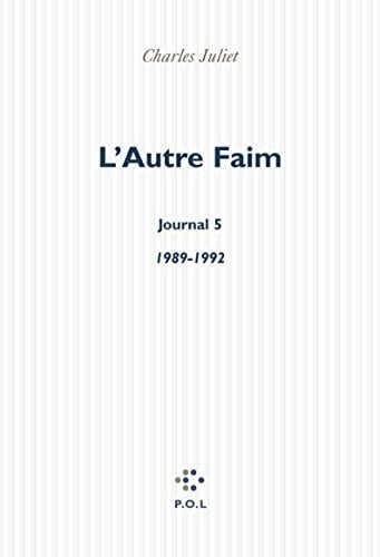 L'Autre Faim: (1989-1992)