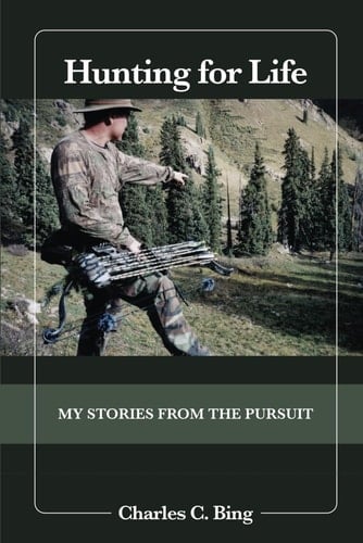 Hunting for Life My Stories from the Pursuit