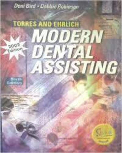 Modern Dental Assisting (Torres and Ehrlich)