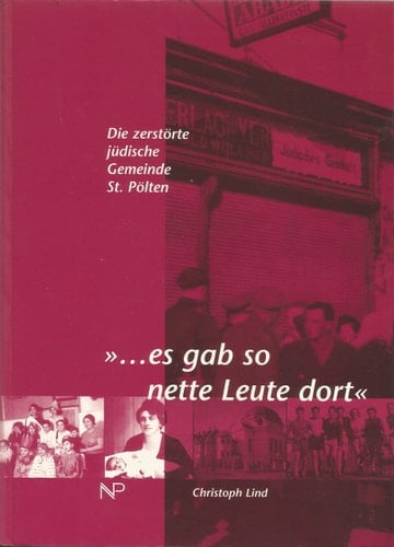 --es gab so nette Leute dort die zerstörte jüdische Gemeinde St. Pölten