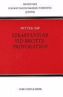 Straffansvar vid brottsprovokation Petter Asp