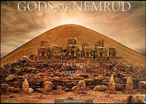 Gods of Nemrud The Royal Sanctuary of Antiochos I & the Kingdom of Commagene
