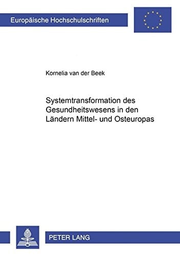 Systemtransformation des Gesundheitswesens in den Ländern Mittel- und Osteuropas
