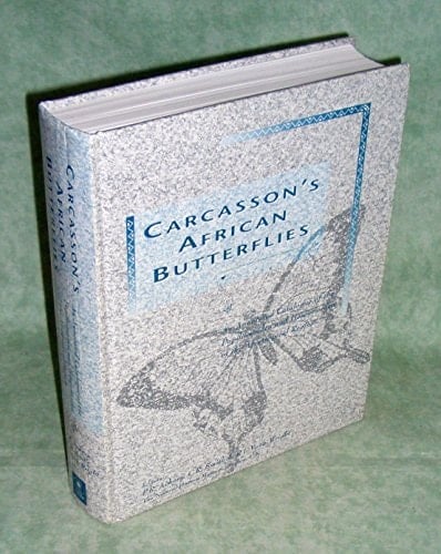 Carcasson's African Butterflies: An Annotated Catalogue of the Papilionoidea and Hesperioidea of the Afrotropical Region